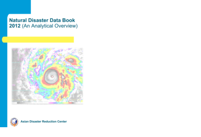 Asian Disaster Reduction Center publishes Natural Disasters Data Book 2012